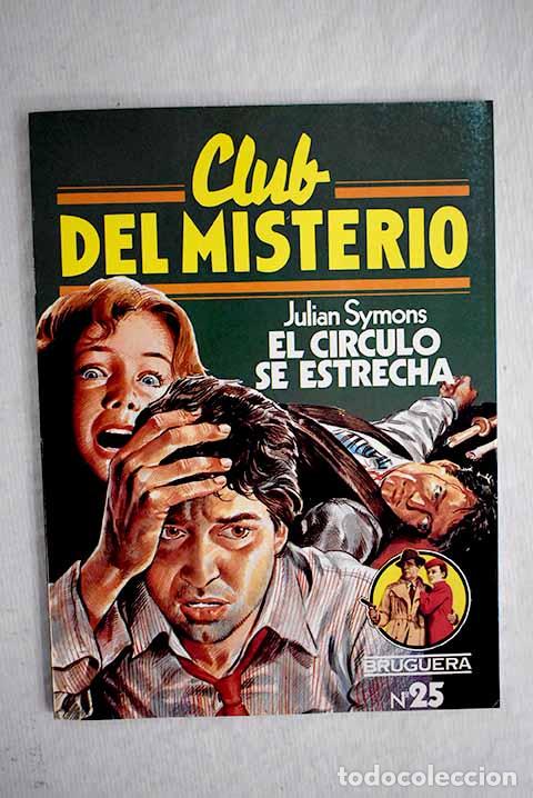 Libros: El c&iacute;rculo se estrecha.- Symons, Julian - Foto 1