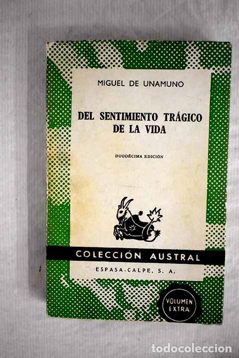 Libros: Del sentimiento tr&aacute;gico de la vida en los hombres y en los pueblos.- Unamuno, Miguel de