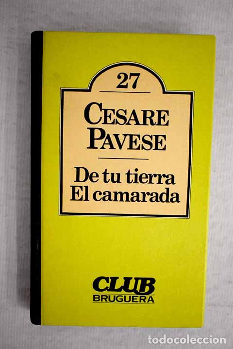 Libros: De tu tierra ; El camarada.- Pavese, Cesare - Foto 1