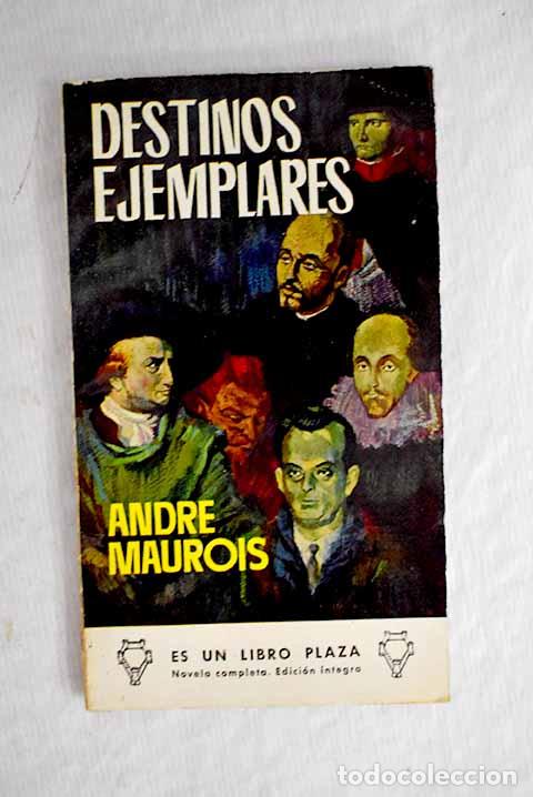 Libros: Destinos ejemplares: Maurois, Andr&eacute;.- Maurois, Andr&eacute; - Foto 1