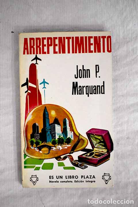 Libros: Arrepentimiento: Marquand, John Phillips.- Marquand, John Phillips - Foto 1