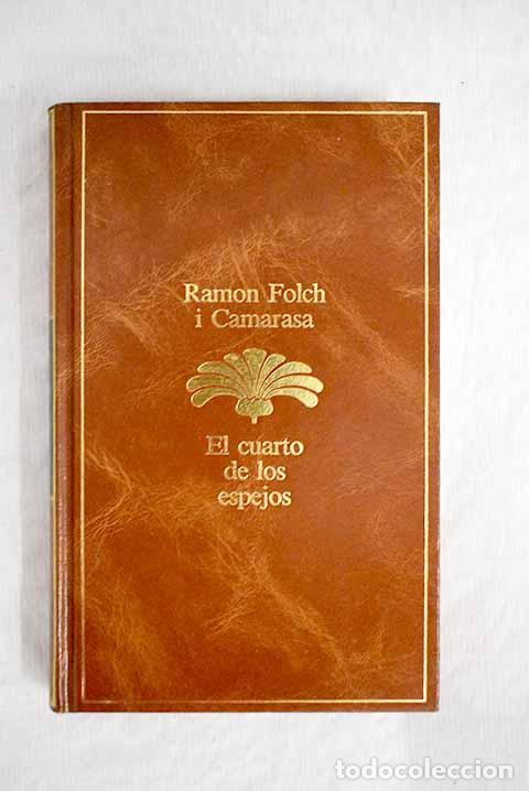 Libros: El cuarto de los espejos.- Folch i Camarasa, Ramon - Foto 1
