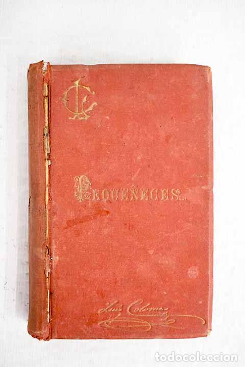 Libros: Peque&ntilde;eces: Coloma, Luis.- Coloma, Luis - Foto 1