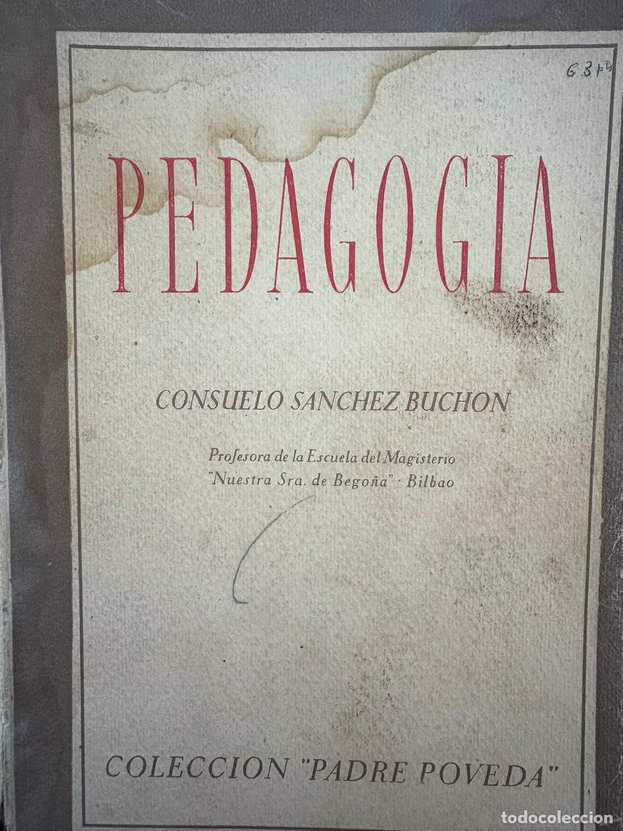 Libros: Pedagog&iacute;a. - Consuelo S&aacute;nchez Buch&oacute;n. TDK465 - Foto 1