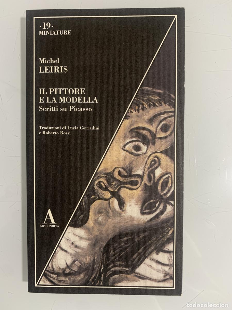 Libros: IL PITTORE E LA MODELLA. Scritti su Picasso - Michel Leiris - Foto 1