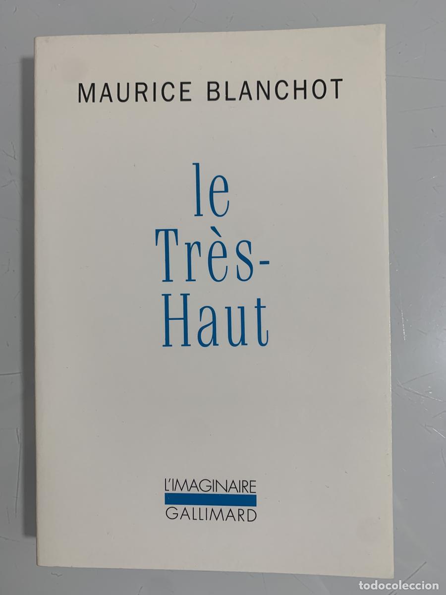 Libros: LE TR&Egrave;S-HAUT - Maurice Blanchot - Foto 1