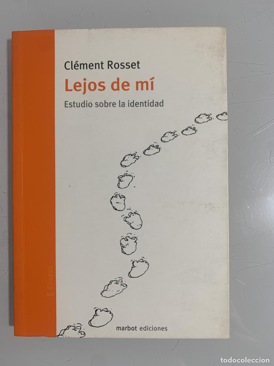 Libros: LEJOS DE M&Iacute;. Estudio sobre la identidad - Cl&eacute;ment Rosset - Foto 1