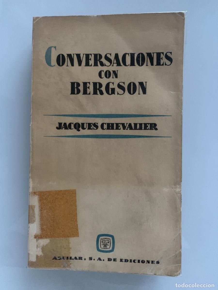 Libros: CONVERSACIONES CON BERGSON - Jacques Chevalier - Foto 1