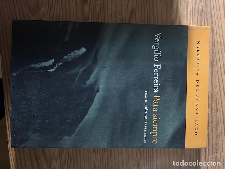 Libros: PARA SIEMPRE - Verg&iacute;lio Ferreira - Foto 1