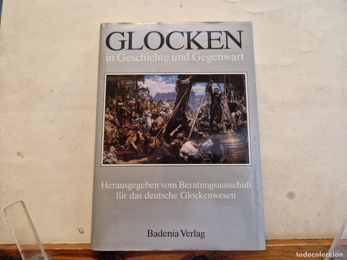 Livros em segunda m&atilde;o: GLOCKEN IN GESCHICHTE UND GEGENWART. BADENIA VERLAG.