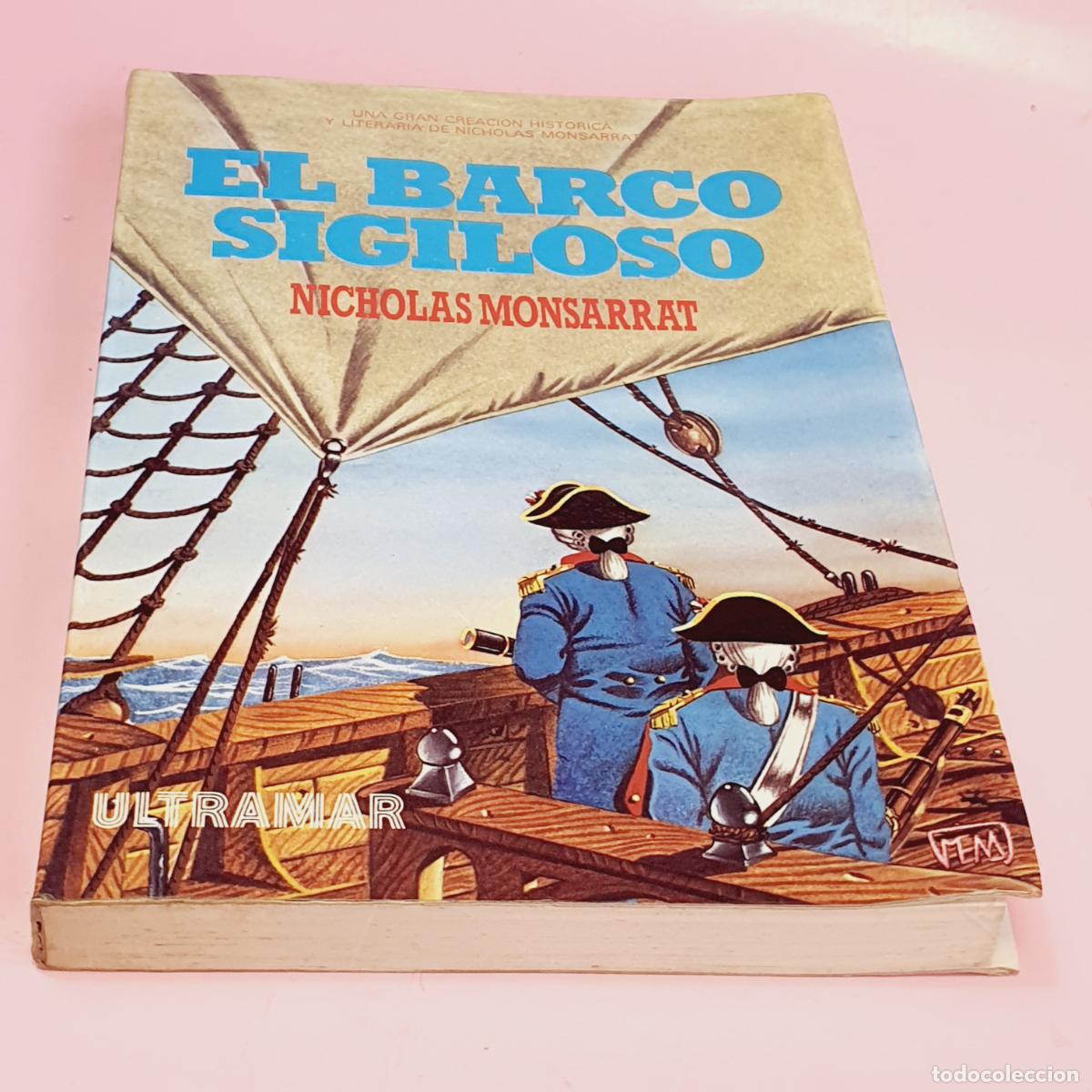 Libros: LIBRO-EL BARCO SIGILOSO-NICHOLAS MONSARRAT-ULTRAMAR-1&ordf;EDICI&Oacute;N-1984-MUY BUENO.
