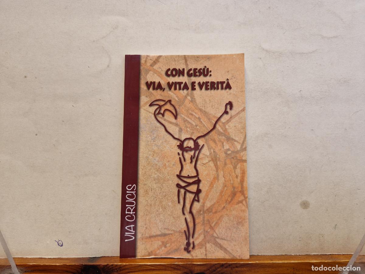 Livros em segunda m&atilde;o: CON GESU VIA, VITA E VERITA.