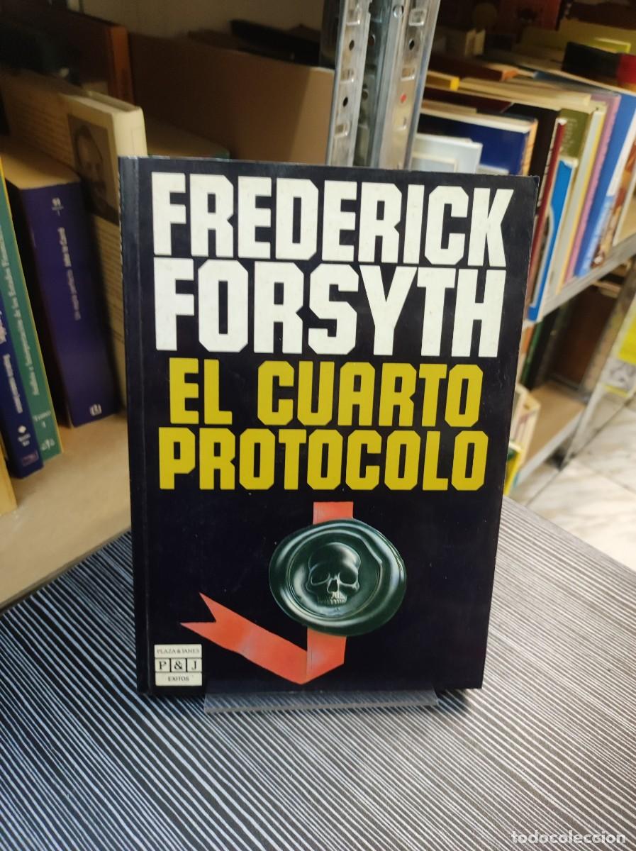 Libros: EL CUARTO PROTOCOLO FREDERICK FORSYTH - Foto 1