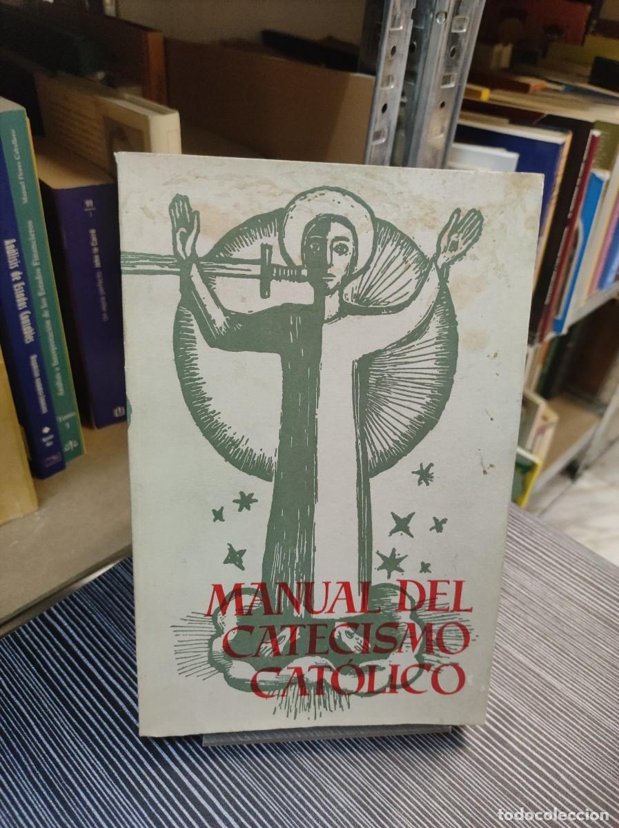 Libros: MANUAL DEL CATECISMO CATOLICO - Foto 1