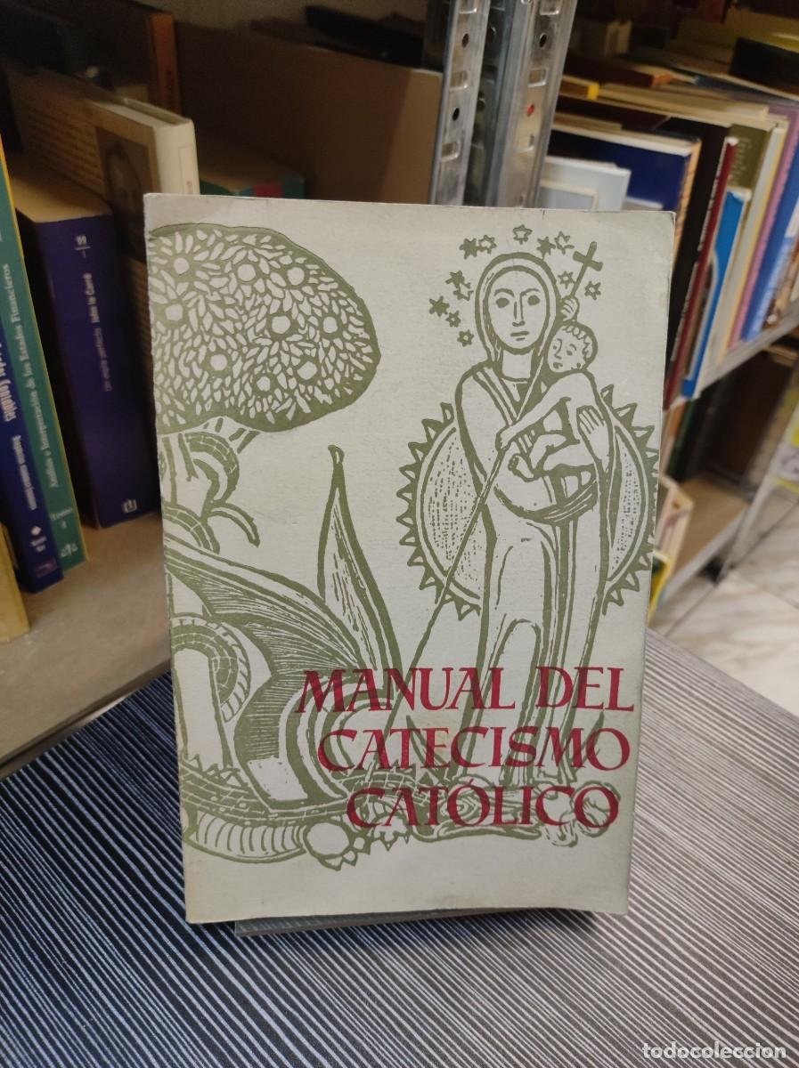 Libros: MANUAL DEL CATECISMO CATOLICO - Foto 1
