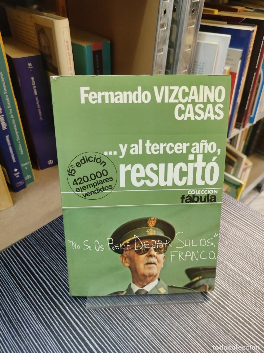 Libros: Y AL TERCER A&Ntilde;O, RESUCITO VIZCAINO CASAS - Foto 1