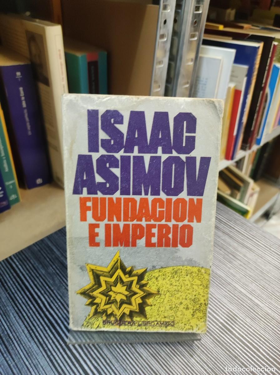 Libros: FUNDACION E IMPERIO ISAAC ASIMOV - Foto 1