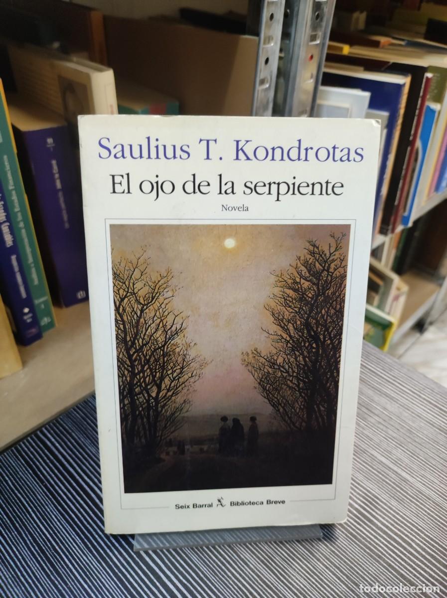 Libros: EL OJO DE LA SERPIENTE - SAULIUS T. KONDROTAS - Foto 1