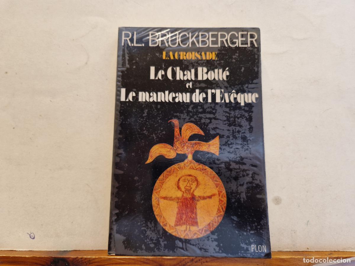Libri di seconda mano: R.P. BRUCRBERGER. LACROISADE. LE CHAT BOTTE EL MANTEAU D I'EVEQUE.