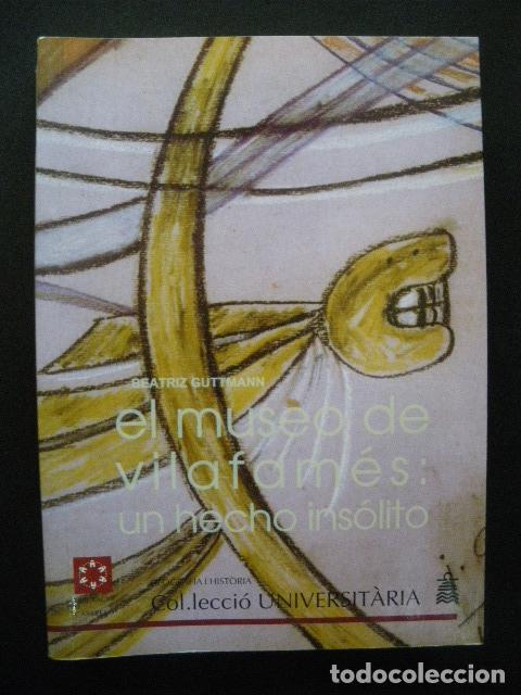 books: Beatriz Guttmann, Beatriz Guttmann Goldberger - El Museo de Vilafam&eacute;s: un hecho ins&oacute;lito