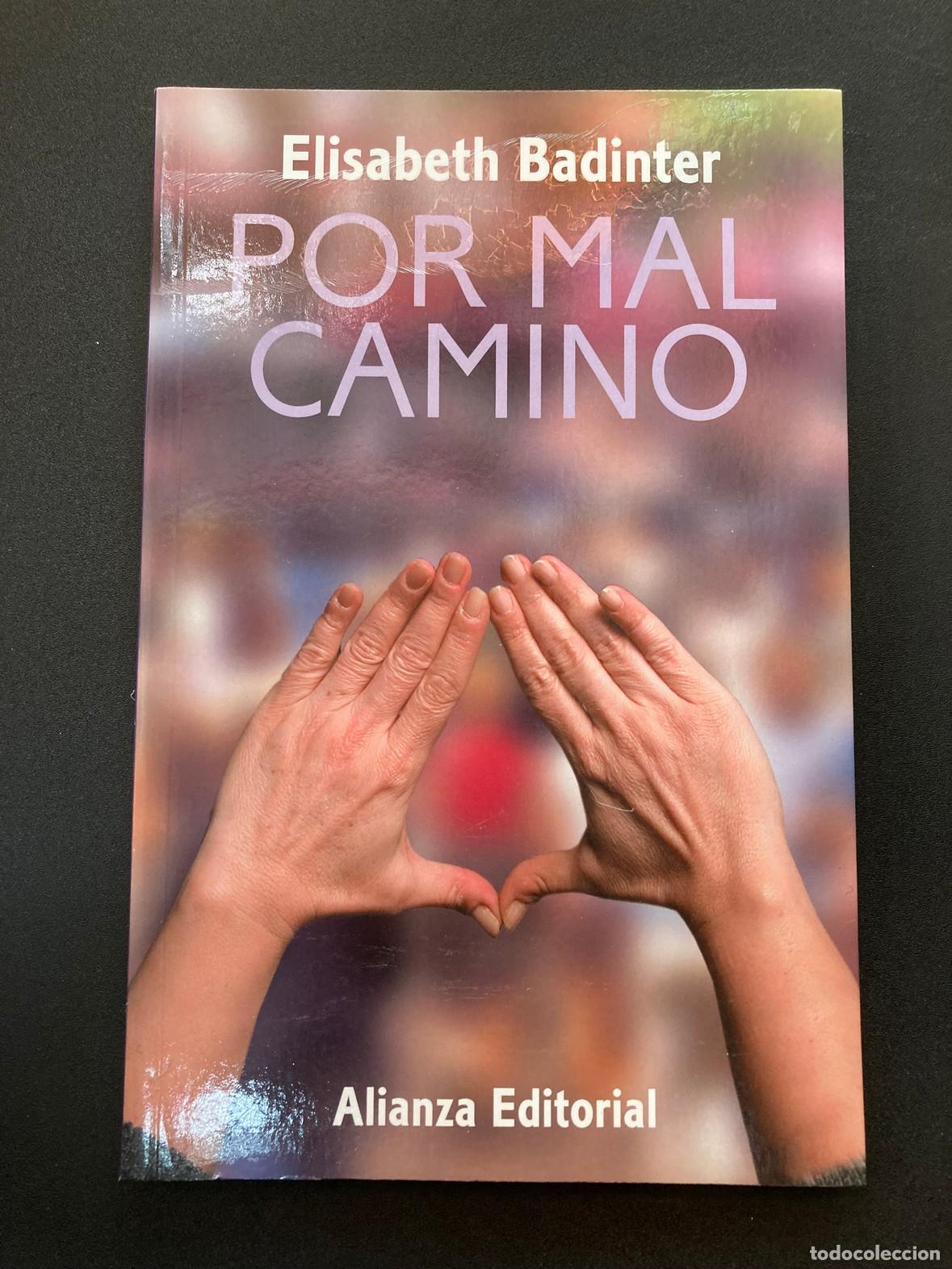 Libros: Elisabeth Badinter - Por mal camino - Foto 1