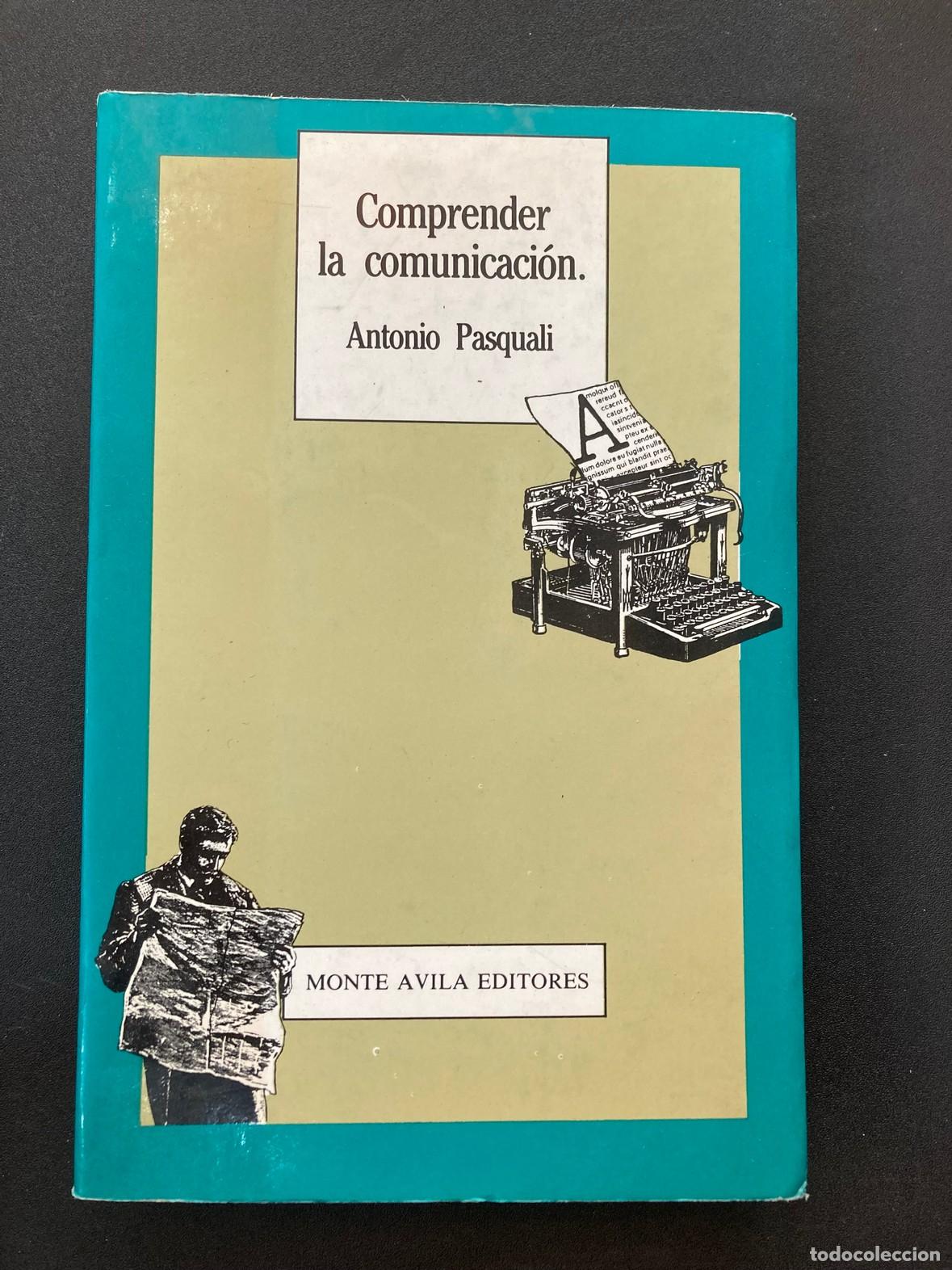 Libros: Antonio Pasquali - Comprender la comunicaci&oacute;n - Foto 1