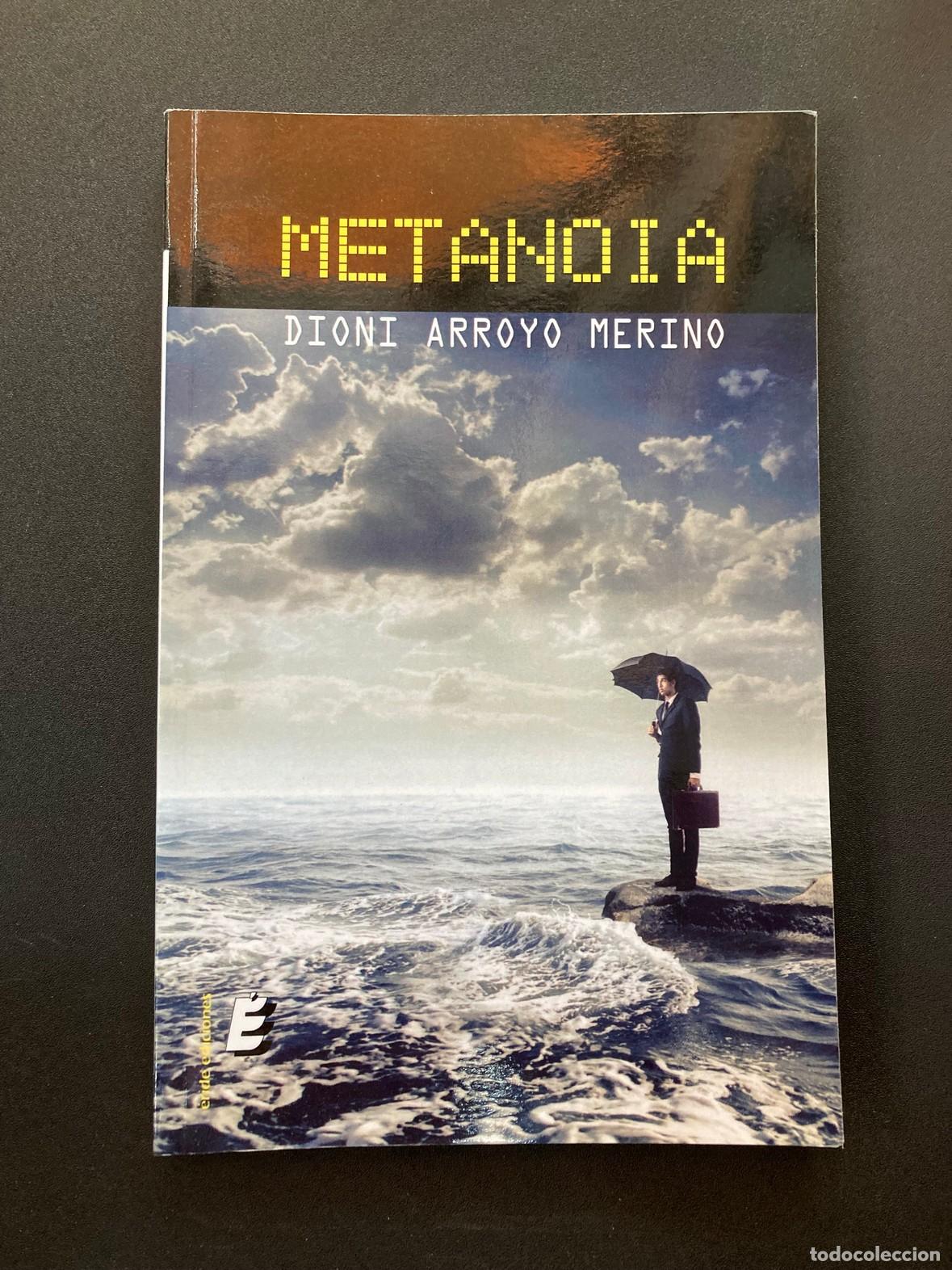 Libros: Dioni Arroyo Merino - Metanoia - Foto 1