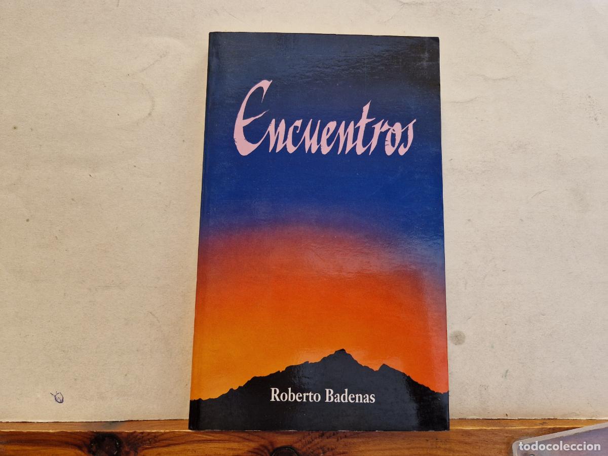 Libros: ENCUENTROS. ROBERTO BADENAS. - Foto 1