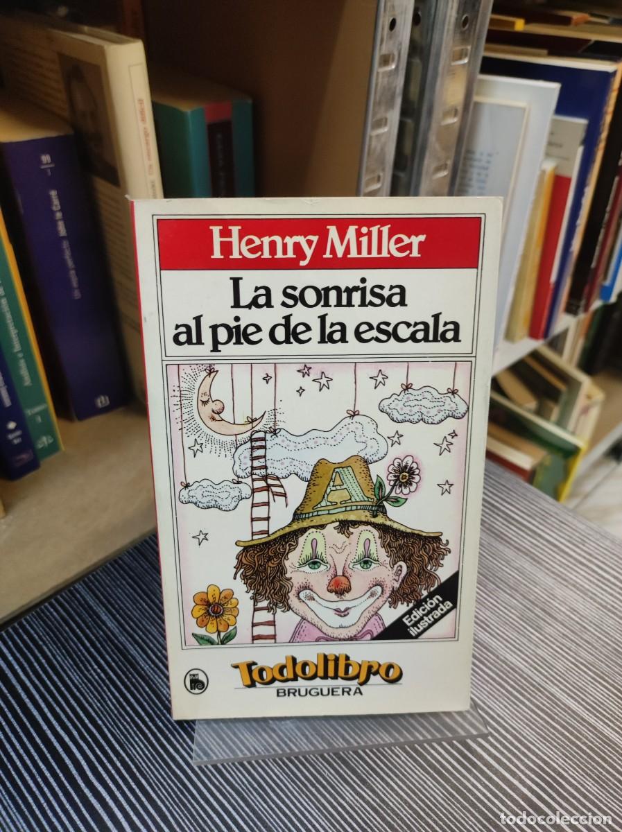 Libros: LA SONRISA AL PIE DE LA ESCALA HENRY MILLER - Foto 1