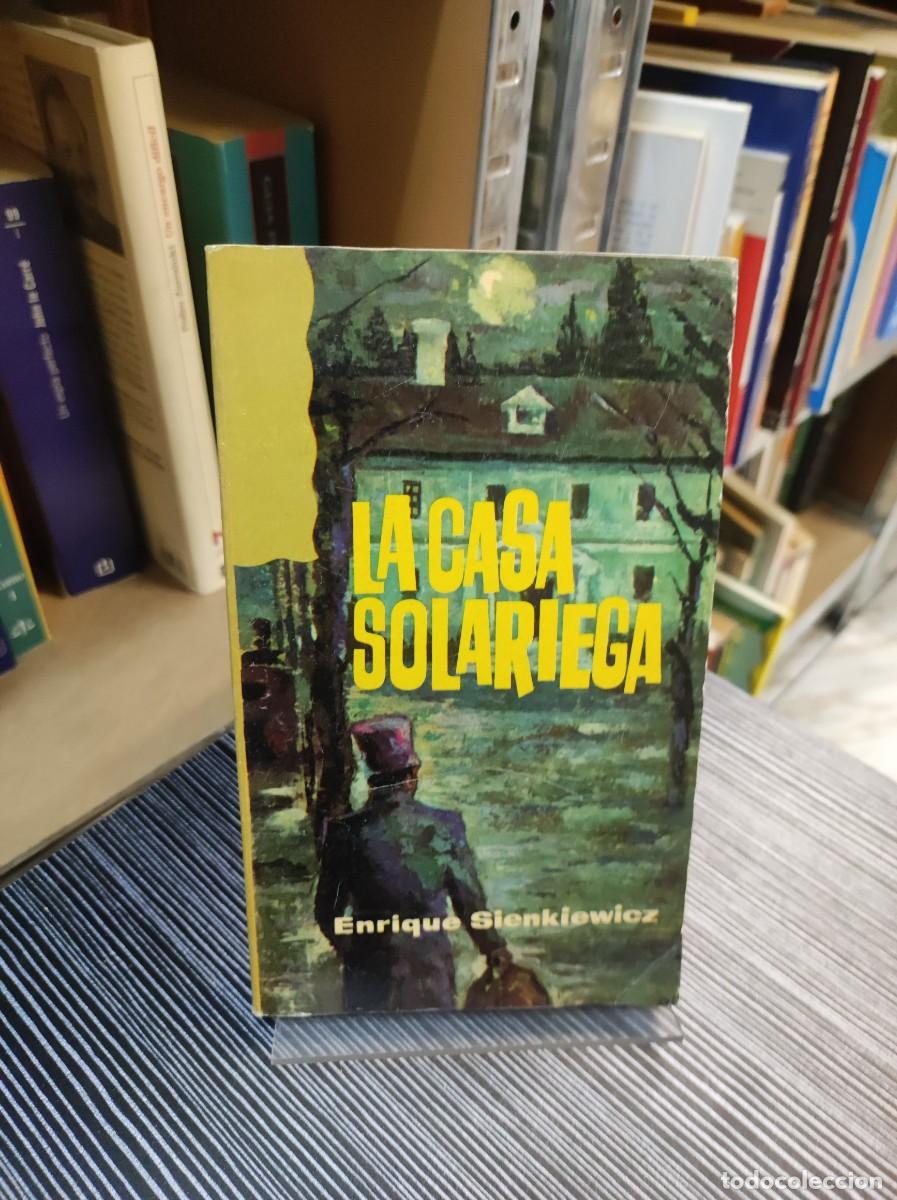Libros: La Casa Solariega - Enrique Sienkiewicz - Foto 1