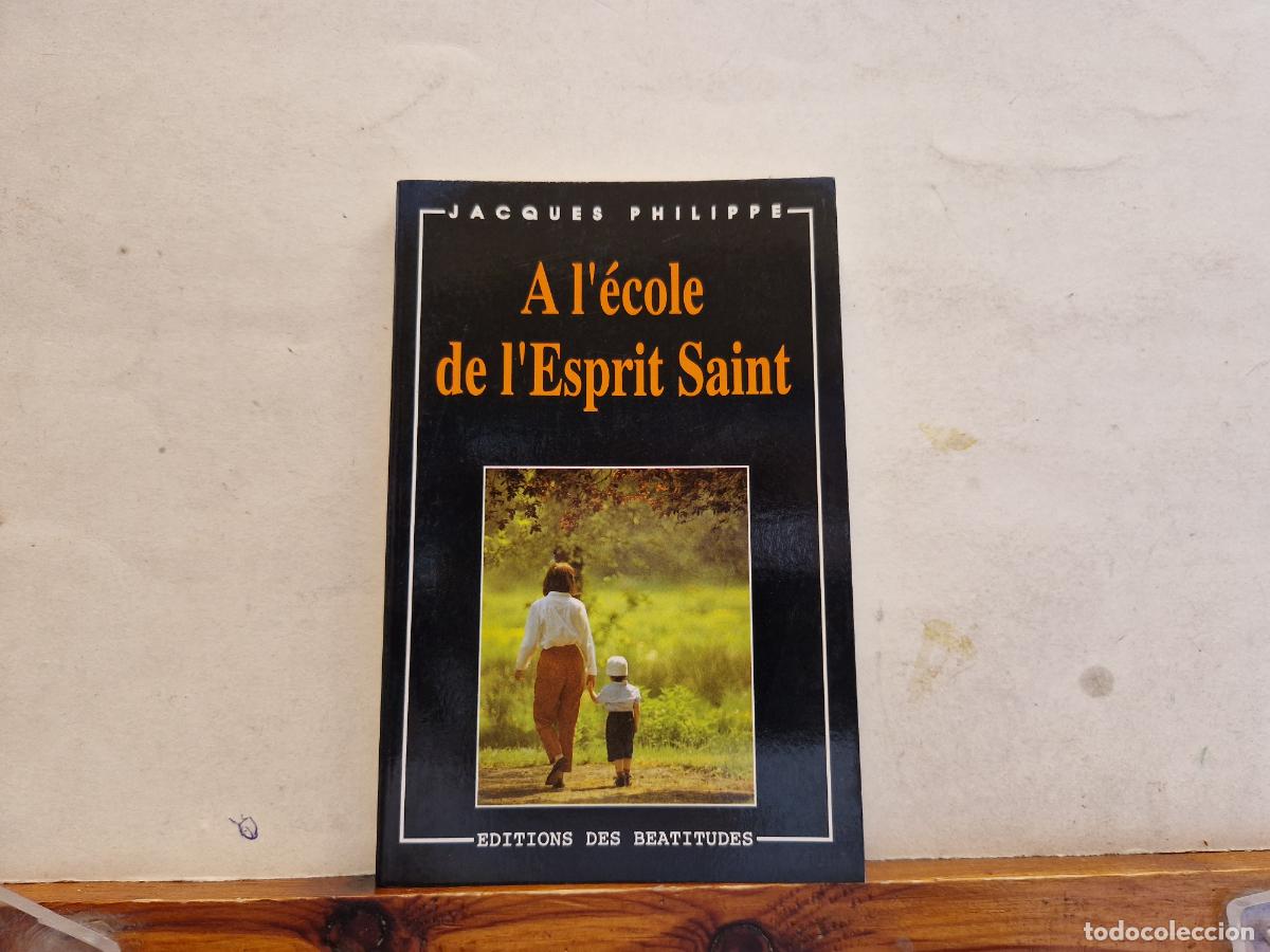 Libri di seconda mano: A I'ECOLE DE I'ESPRIT SAINT.