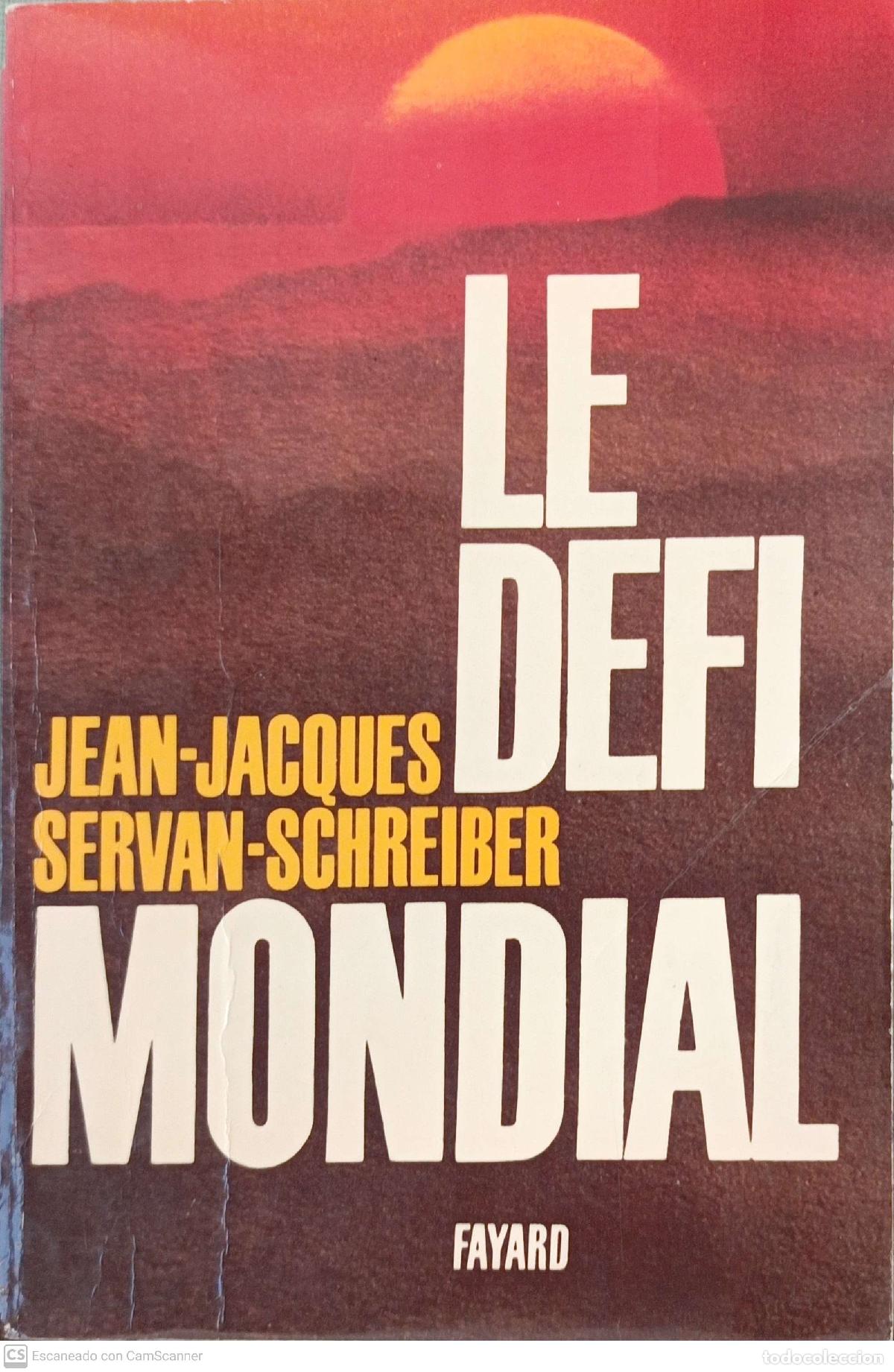 Libros: Le d&eacute;fi Mondial - Jeans-Jacques Servan-Schreiber - Foto 1