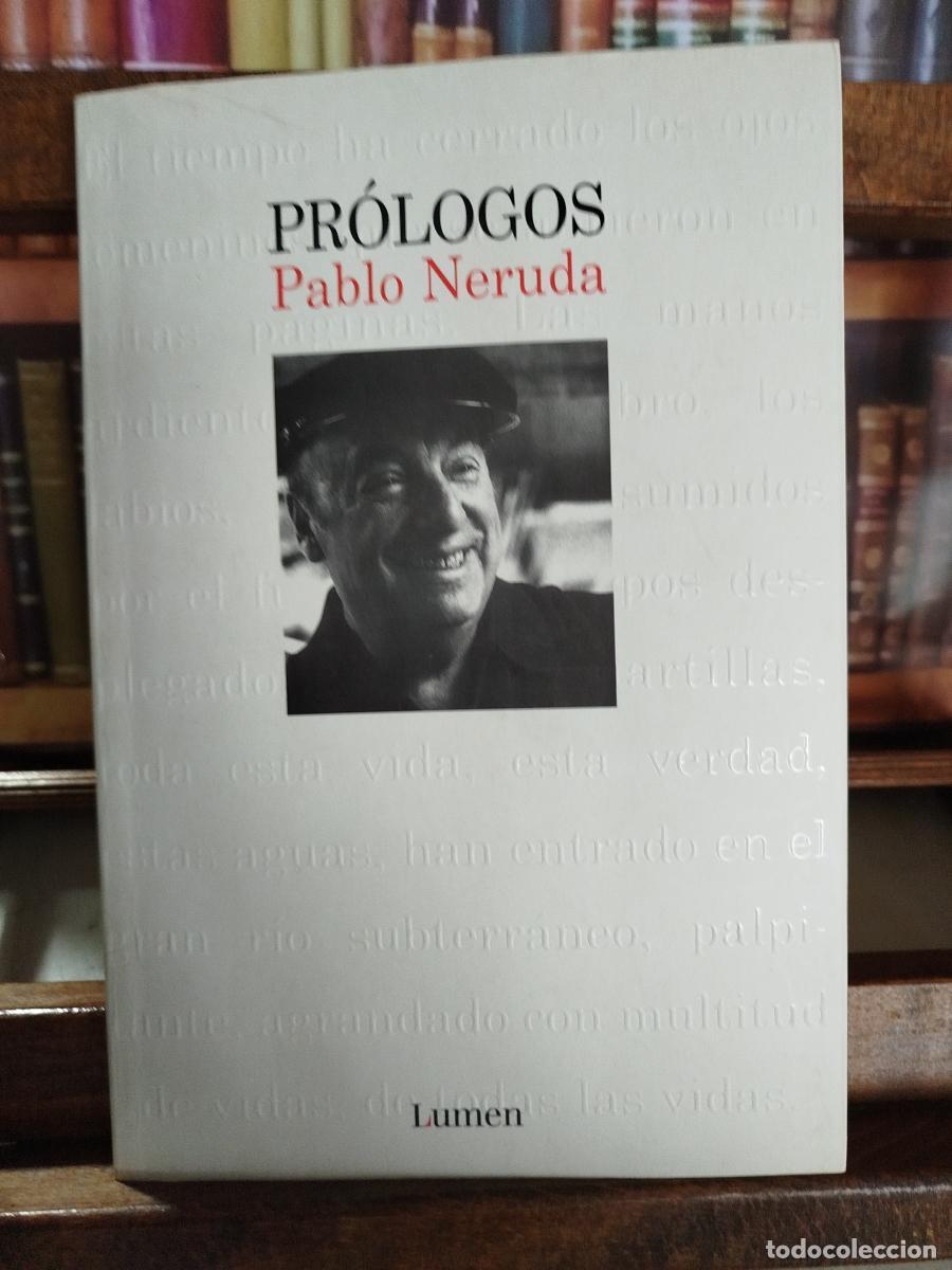 Libros: Pr&oacute;logos - Neruda, Pablo (1904-1973) - Foto 1