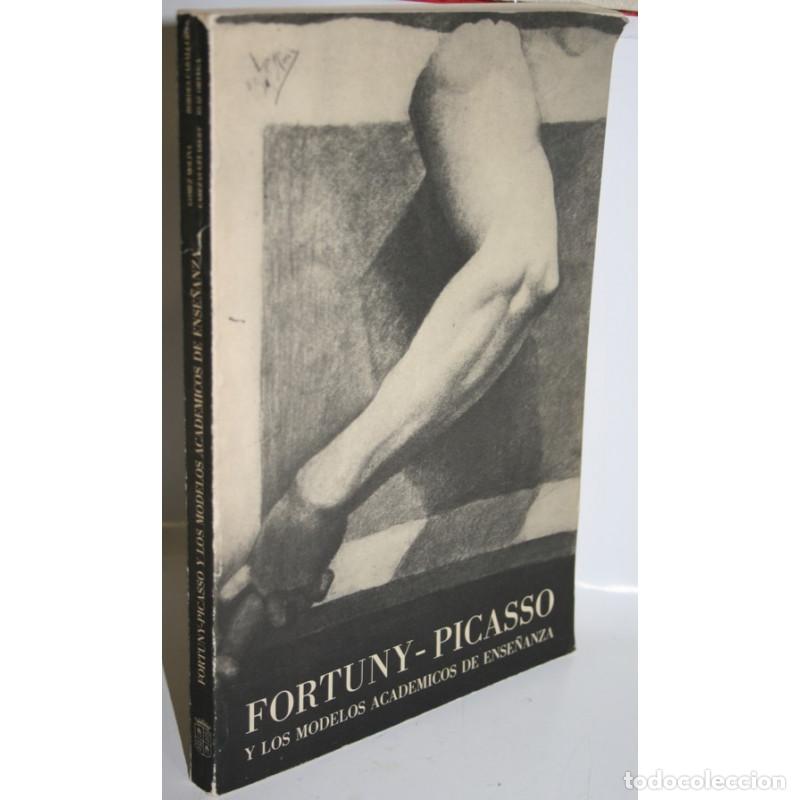 Libros: FORTUNY-PICASSO Y LOS MODELOS ACAD&Eacute;MICOS DE ENSE&Ntilde;ANZA - V.V.A.A. - Foto 1