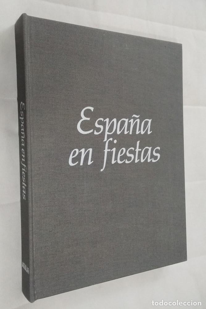 Libros: Espa&ntilde;a en fiestas - Luis Agromayor - Foto 1
