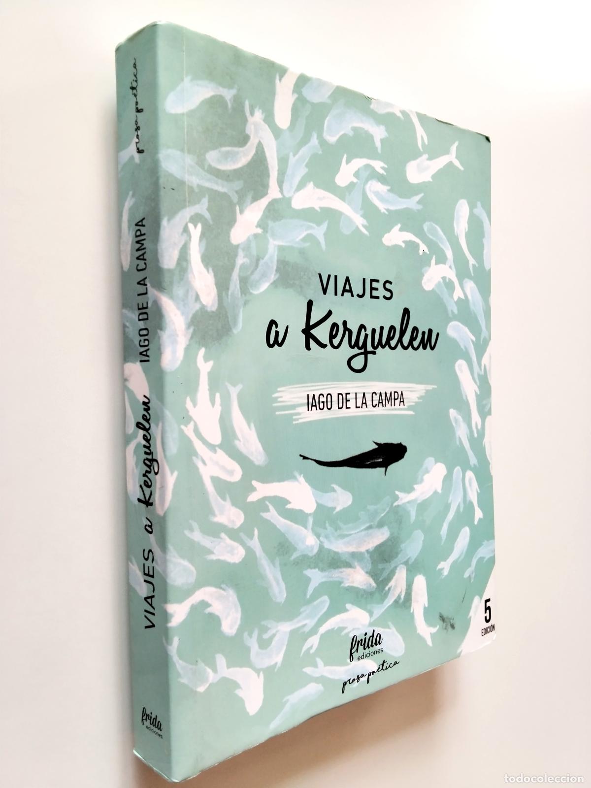 Libros: Iago de la Campa - Viajes a Kerguelen - Foto 1
