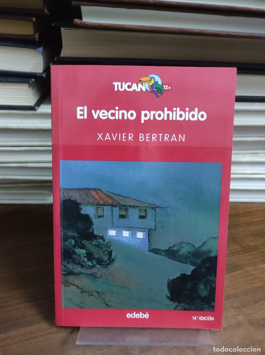 Libros: EL VECINO PROHIBIDO XAVIER BERTRAN - Foto 1