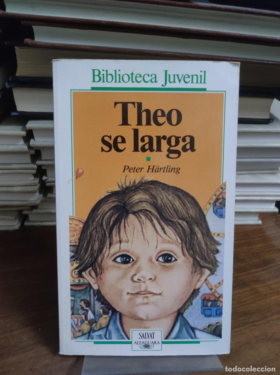 Libros: Theo se larga - Peter H&auml;rtling - Foto 1