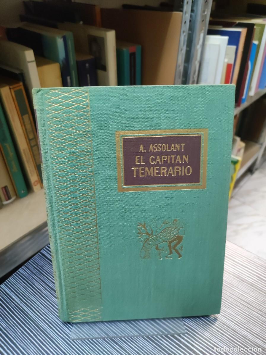 Libros: EL CAPITAN TEMERARIO ASSOLANT - Foto 1