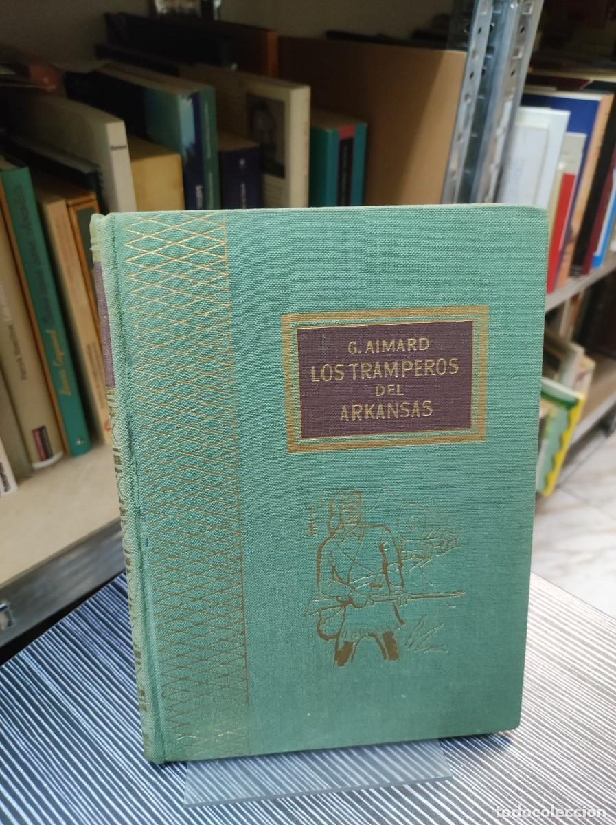 Libros: LOS TRAMPEROS DEL ARKANSAS AIMARD - Foto 1