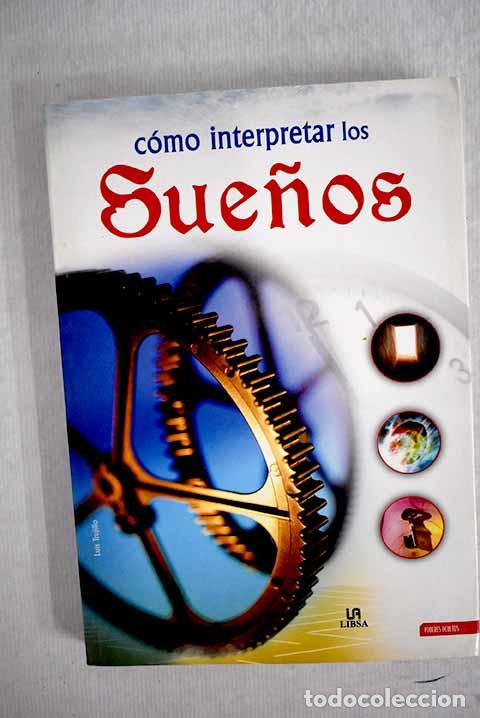 Libros: C&oacute;mo interpretar los sue&ntilde;os.- Trujillo, Luis - Foto 1