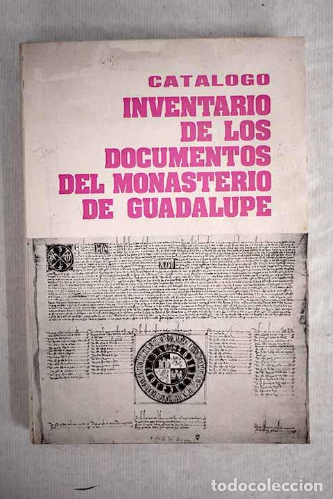 Libros: Cat&aacute;logo-inventario de los documentos del Monasterio de Guadalupe - Foto 1