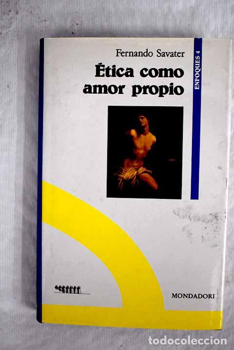 Libros: &Eacute;tica como amor propio.- Savater, Fernando - Foto 1