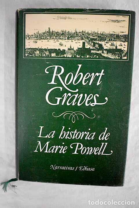 Libros: La historia de Marie Powell.- Graves, Robert - Foto 1