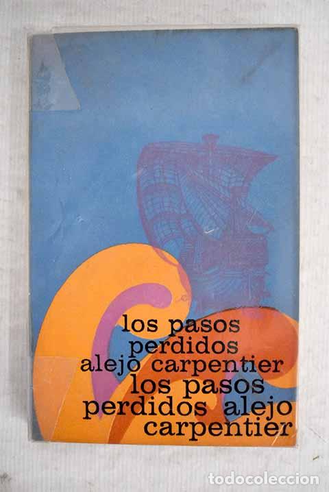 Libros: Los pasos perdidos: Carpentier, Alejo.- Carpentier, Alejo - Foto 1