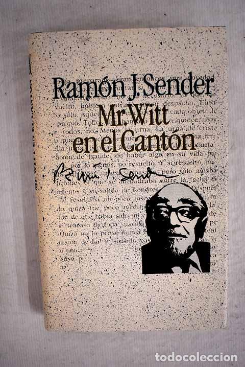 Libros: Mr. Witt en el Cant&oacute;n.- Sender, Ram&oacute;n J. - Foto 1