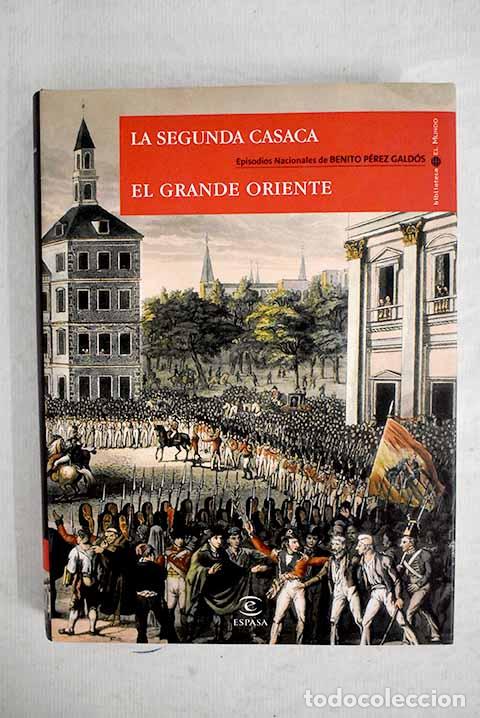 Libros: La segunda casaca ; El Grande Oriente.- P&eacute;rez Gald&oacute;s, Benito
