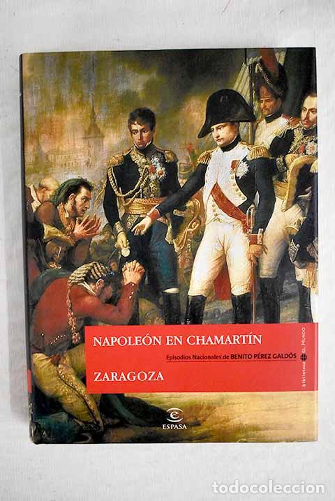 Libros: Napole&oacute;n en Chamart&iacute;n: Zaragoza.- P&eacute;rez Gald&oacute;s, Benito - Foto 1