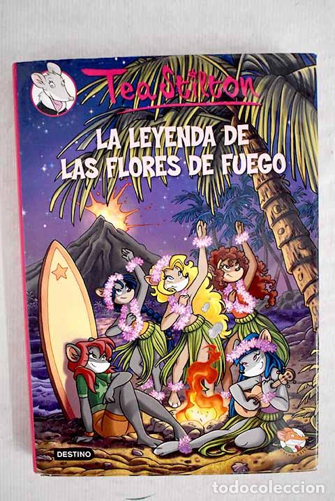 Libros: La leyenda de las flores de fuego.- Stilton, Tea - Foto 1