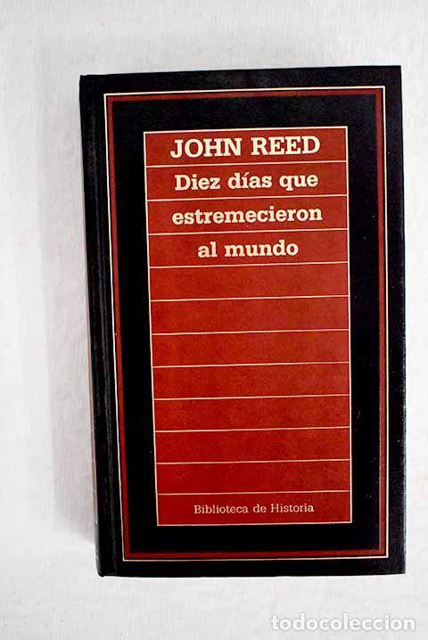Libros: Diez d&iacute;as que estremecieron al mundo.- Reed, John - Foto 1